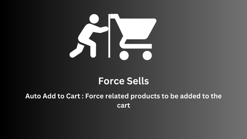 Force Sells: Auto Add to Cart