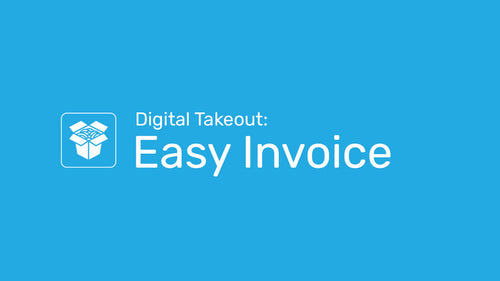 Digital Takeout: Easy Invoice