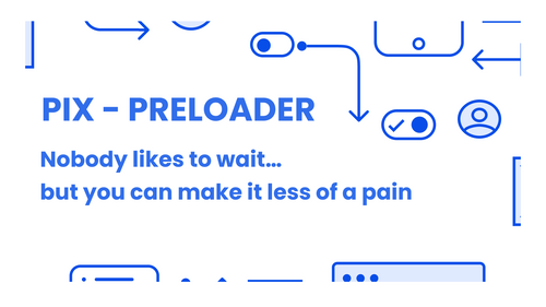 PIX ‑ PreLoader
