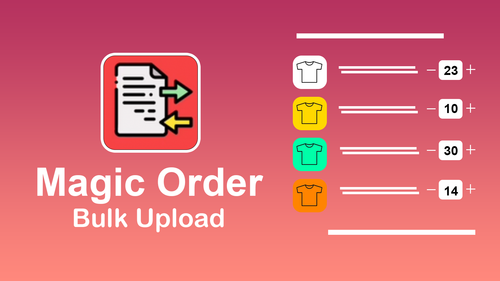 Magic Order Bulk Upload